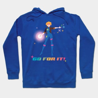 Go For It! Hoodie